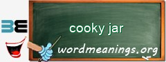 WordMeaning blackboard for cooky jar